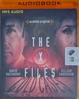 The X Files: Cold Cases written by Joe Harris, Chris Carter and Dirk Maggs performed by David Duchovny, Gillian Anderson, Mitch Pileggi and Full Cast Audible Team on MP3 CD (Unabridged)